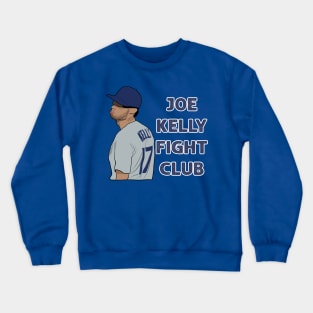 Joe Kelly Fight Club LA Dodgers Baseball Crewneck Sweatshirt